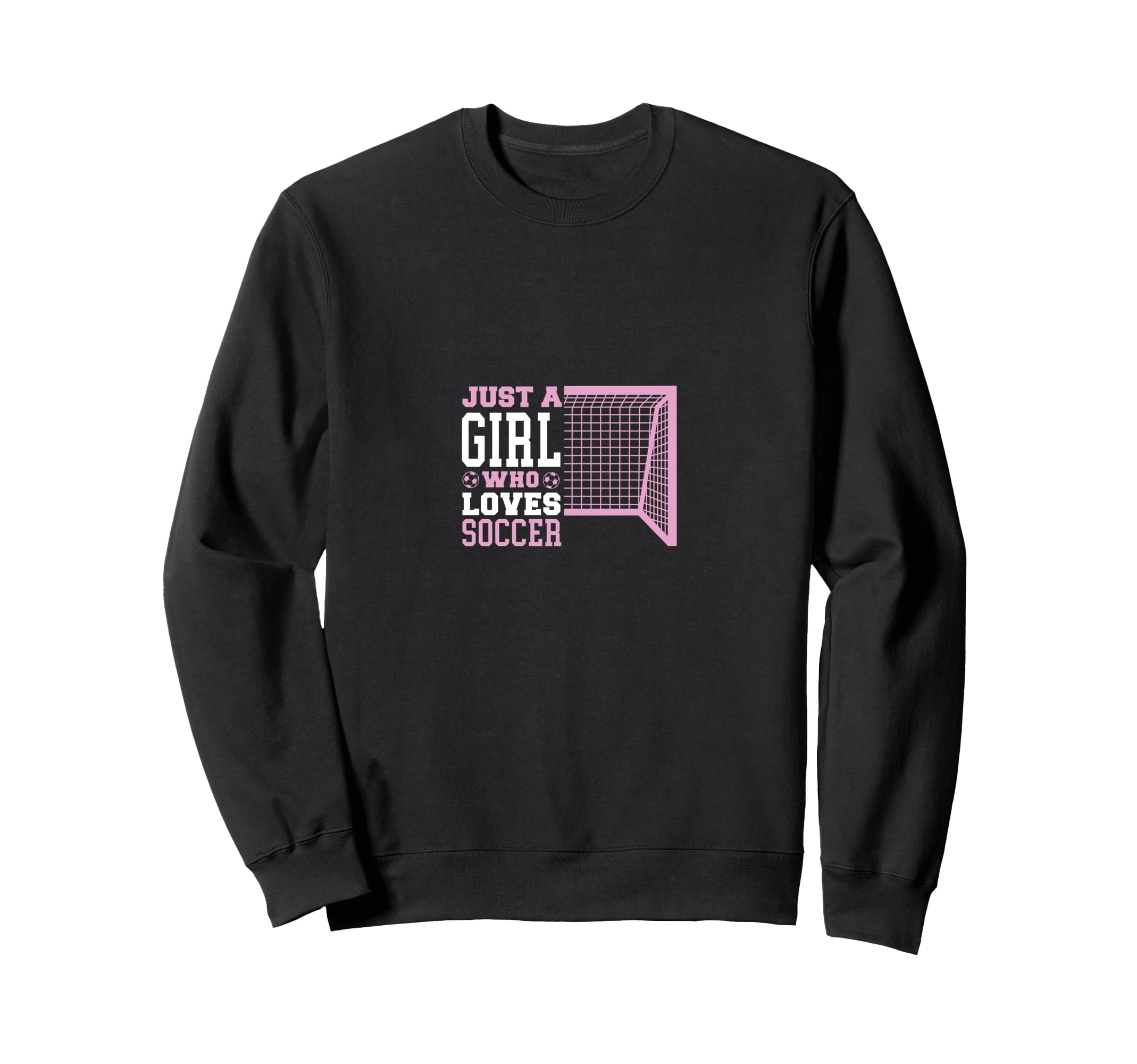 Just Who Loves Soccer Funny Sport Sweatshirt - Fun Novelty Design Men Women