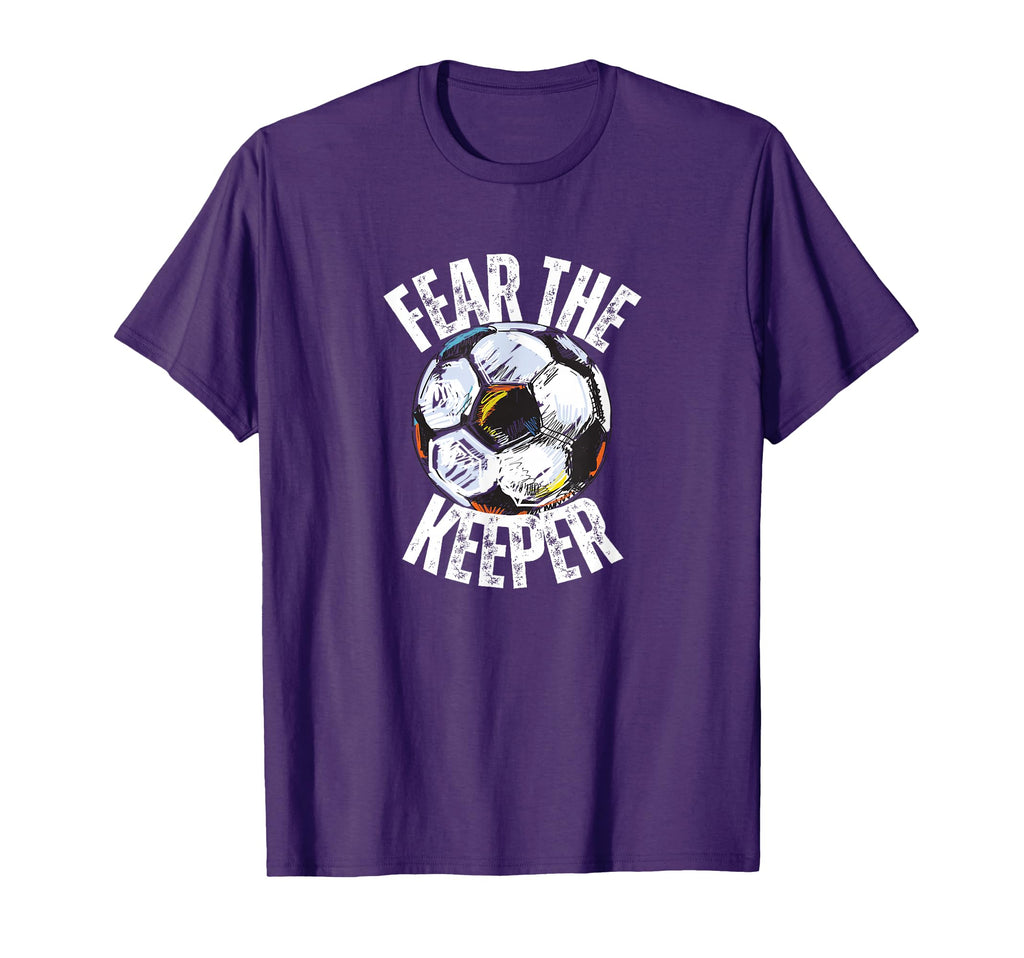 Fear Keeper Goalie Soccer Futbol Footballer T-Shirt - Graphic Print Unisex