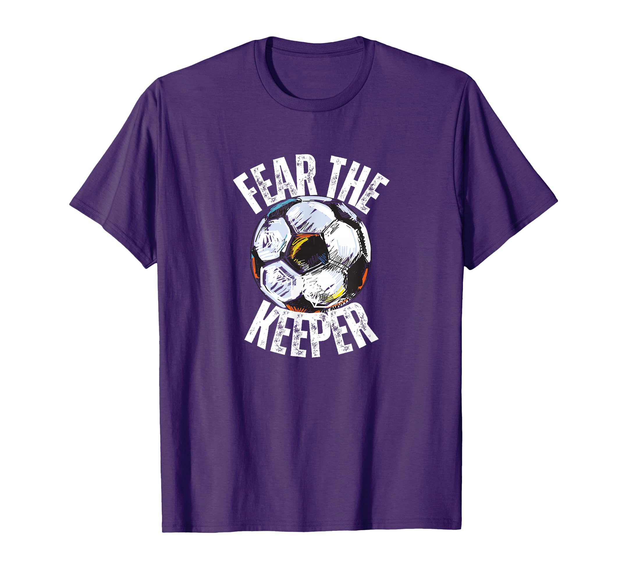 Fear Keeper Goalie Soccer Futbol T-Shirt - Novelty Apparel Unisex