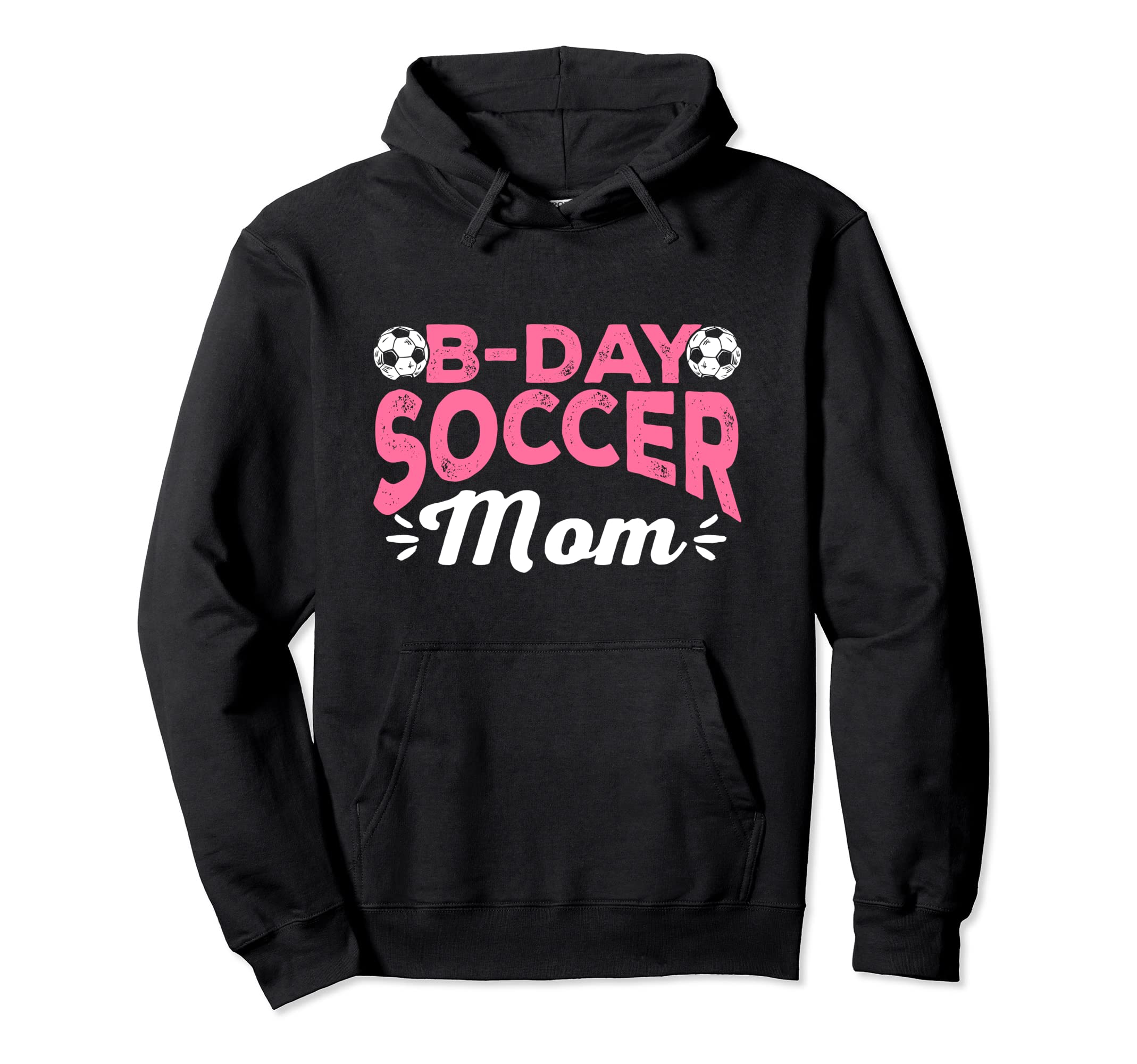 Funny Soccer Lover Birthday Moms Soccer Hoodie - Fun Novelty Design Unisex