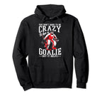 Funny Goalkeeper Ice Hockey Goalie Hoodie - Casual Everyday Wear Unisex