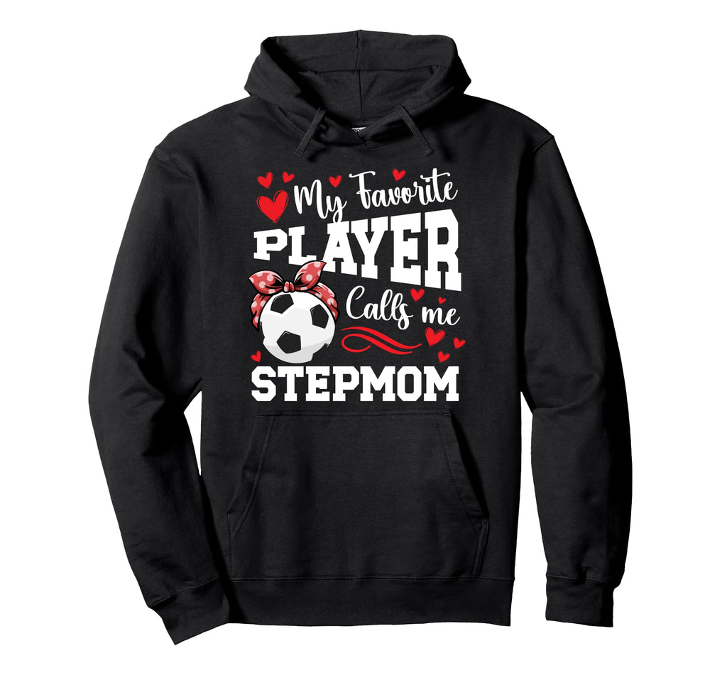 Proud Soccer Stepmom Soccer Player Step Hoodie - Unique Graphic Unisex