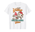 Soccer Mom Im Not Yelling This Is My T-Shirt - Unique Graphic for Adults
