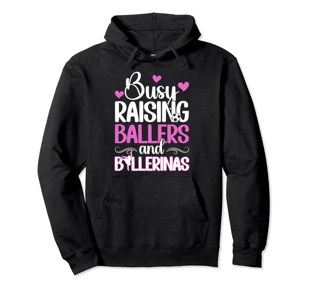 Raising Ballers And Ballerinas Hoodie - Casual Everyday Wear Men Women