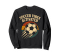 Soccer Vibes Activated Ball Sweatshirt - Fun Novelty Design Men Women