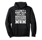 Im Soccer Goalkeeper Mom Soccer Hoodie - Casual Everyday Wear Unisex