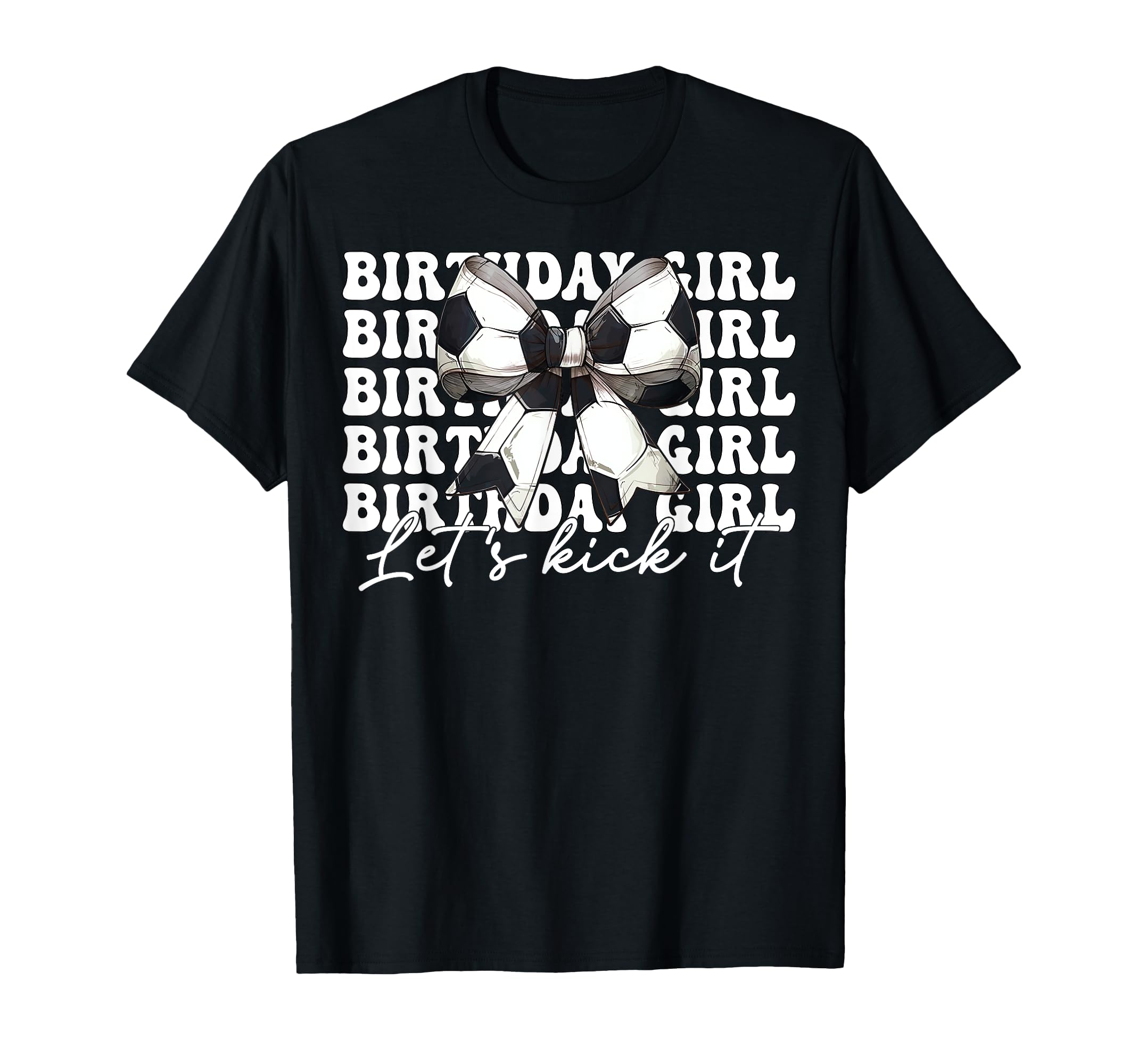 Birthday Lets Kick It Soccer Mom Mama T-Shirt - Aesthetic Graphic Unisex