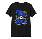 Soccer Mother Just Mom Who Loves Soccer T-Shirt - Trendy Graphic Unisex