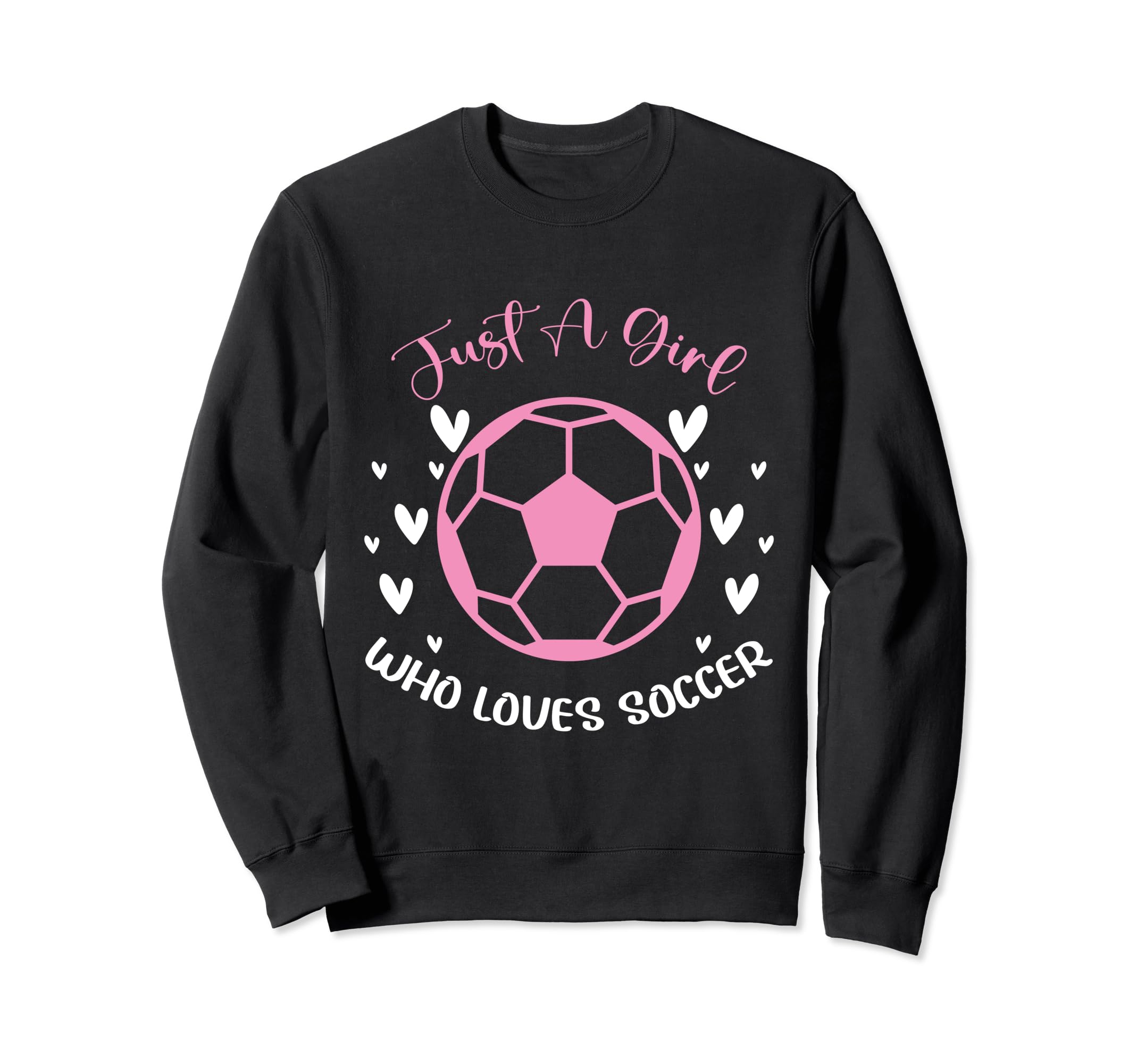 Just Who Loves Soccer Funny Sweatshirt - Streetwear Style for Adults