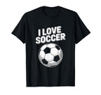 I Love Soccer Passion Soccer Ball T-Shirt - Casual Everyday Wear Men Women