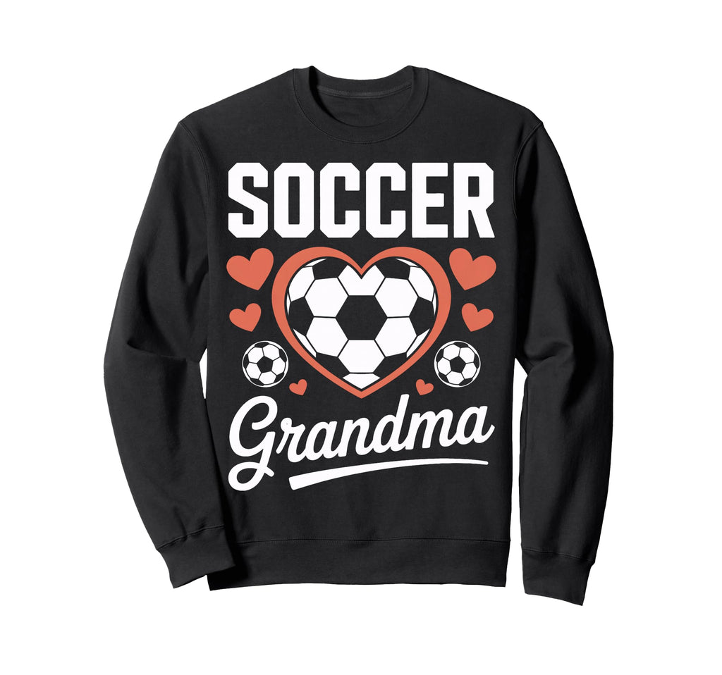 Proud Soccer Grandma Sports Mom Sweatshirt - Novelty Apparel Men Women