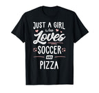 Just Who Loves Soccer And Pizza T-Shirt - Fun Novelty Design for Adults