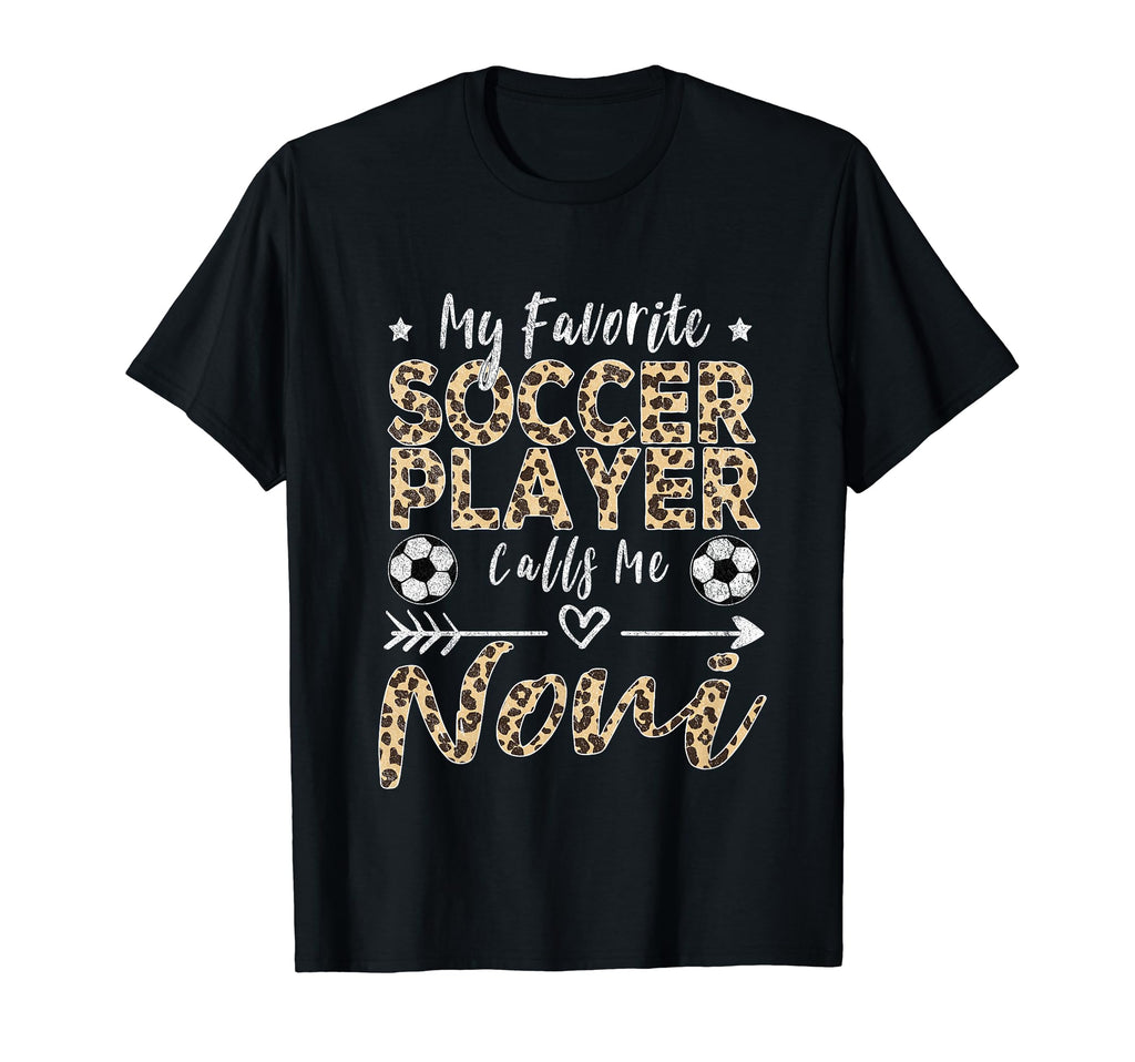 My Favorite Soccer Player Calls Me Noni T-Shirt - Aesthetic Graphic Unisex