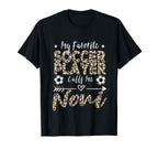 My Favorite Soccer Player Calls Me Noni T-Shirt - Aesthetic Graphic Unisex