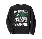My Favorite Soccer Player Calls Sweatshirt - Aesthetic Graphic Men Women