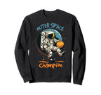 Outer Space Soccer Champion Funny And Sweatshirt - Trendy Graphic Unisex