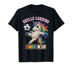 67 Soccer Unicorn Skills Loading Just Who T-Shirt - Unique Graphic Unisex