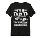 Im Dad And Technician Nothing Scares Me T-Shirt - Streetwear Style Unisex
