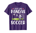 Panda Soccer I Just Love Pandas And T-Shirt - Minimalist Print Men Women