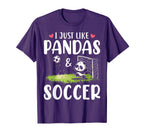 Panda Soccer I Just Love Pandas And T-Shirt - Minimalist Print Men Women