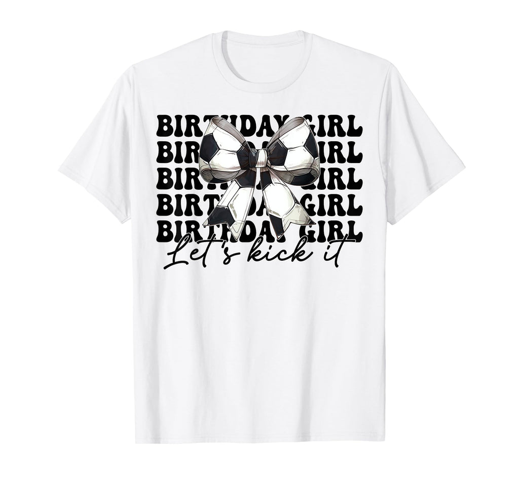 Birthday Lets Kick It Soccer Mom Mama T-Shirt - Trendy Graphic Unisex
