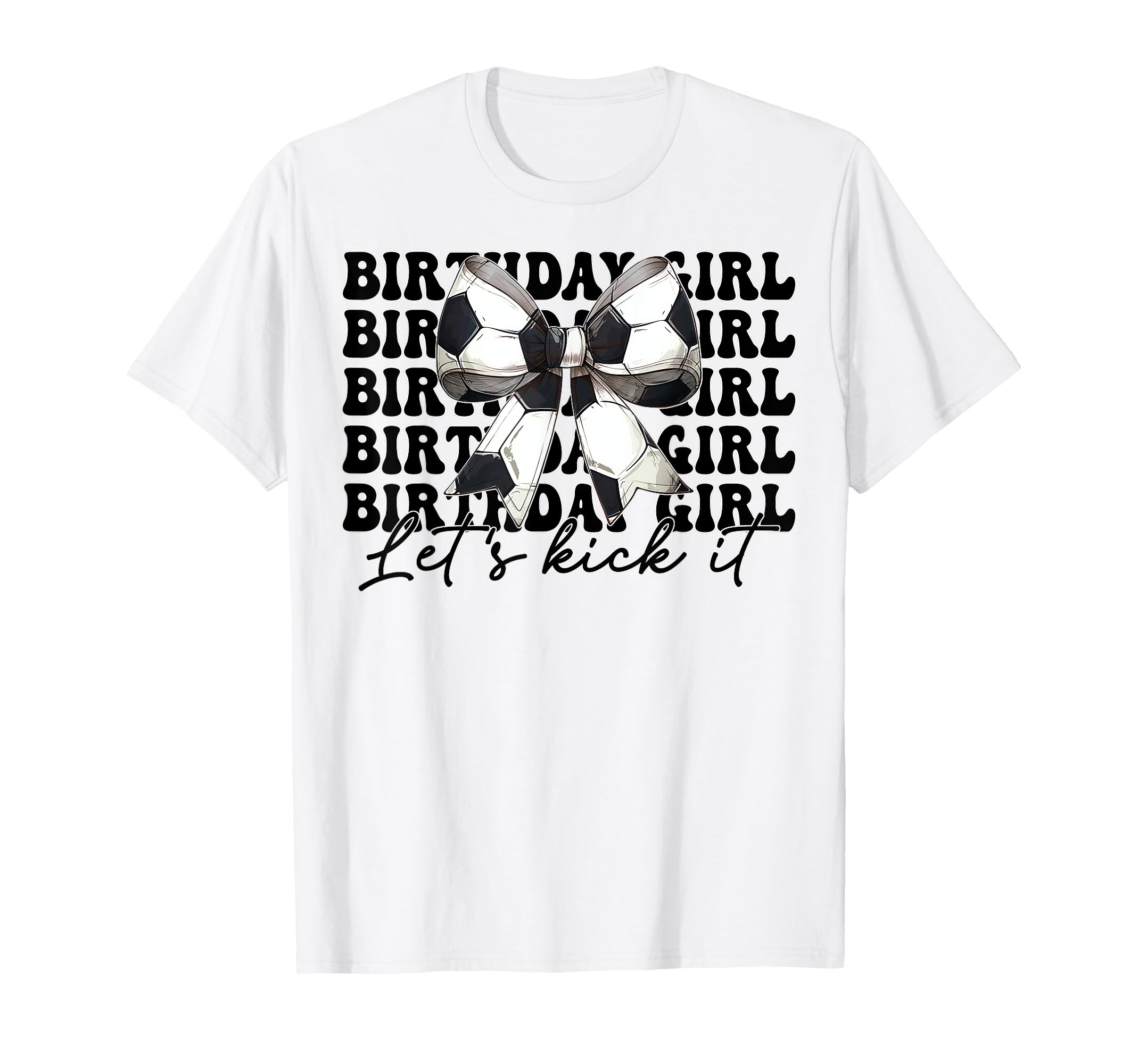 Birthday Lets Kick It Soccer Mom Mama T-Shirt - Trendy Graphic Unisex