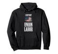 I Support Union Labor Teamster Distressed Hoodie - Novelty Apparel Unisex