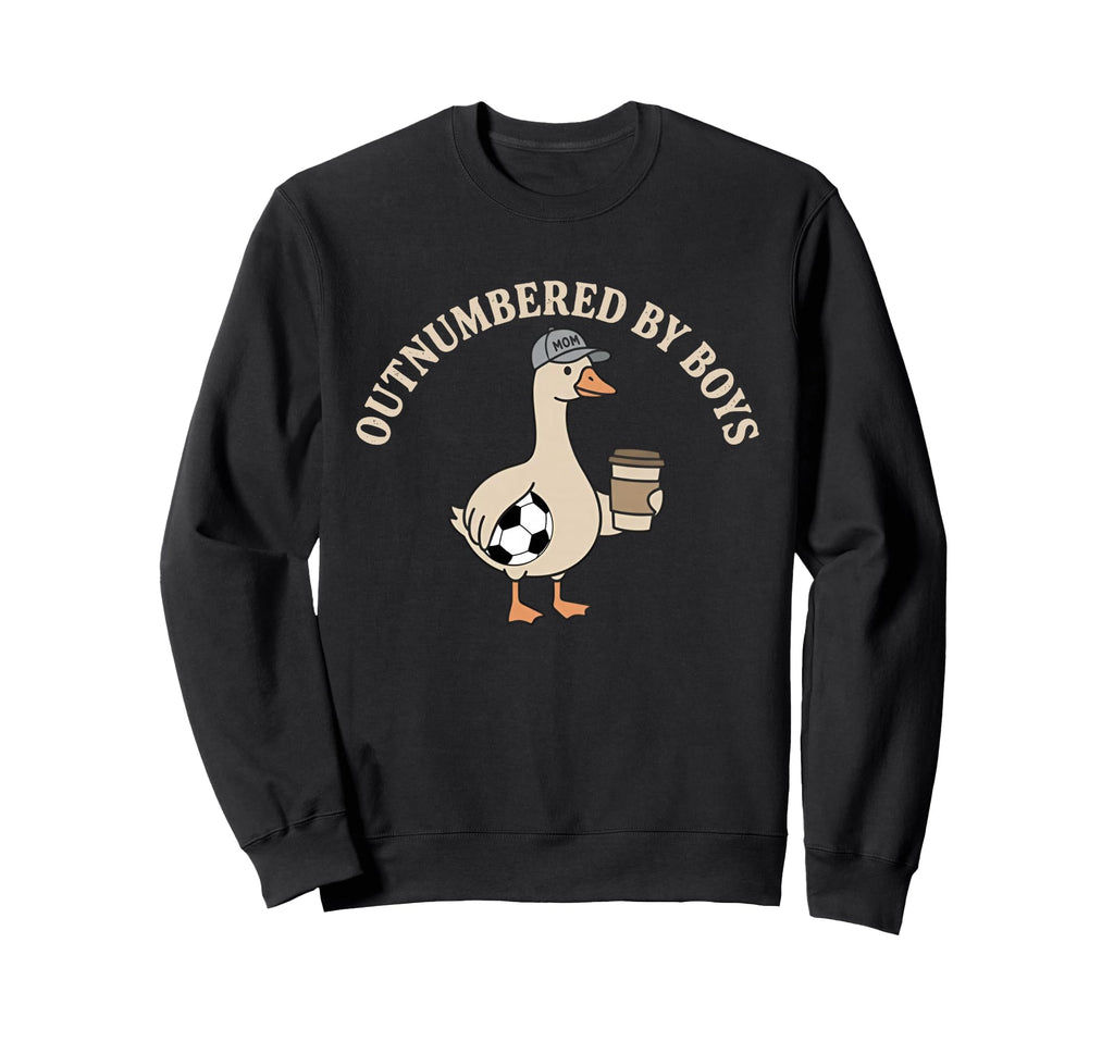 Outnumbered Funny Mom Goose Soccer Sweatshirt - Novelty Apparel Unisex