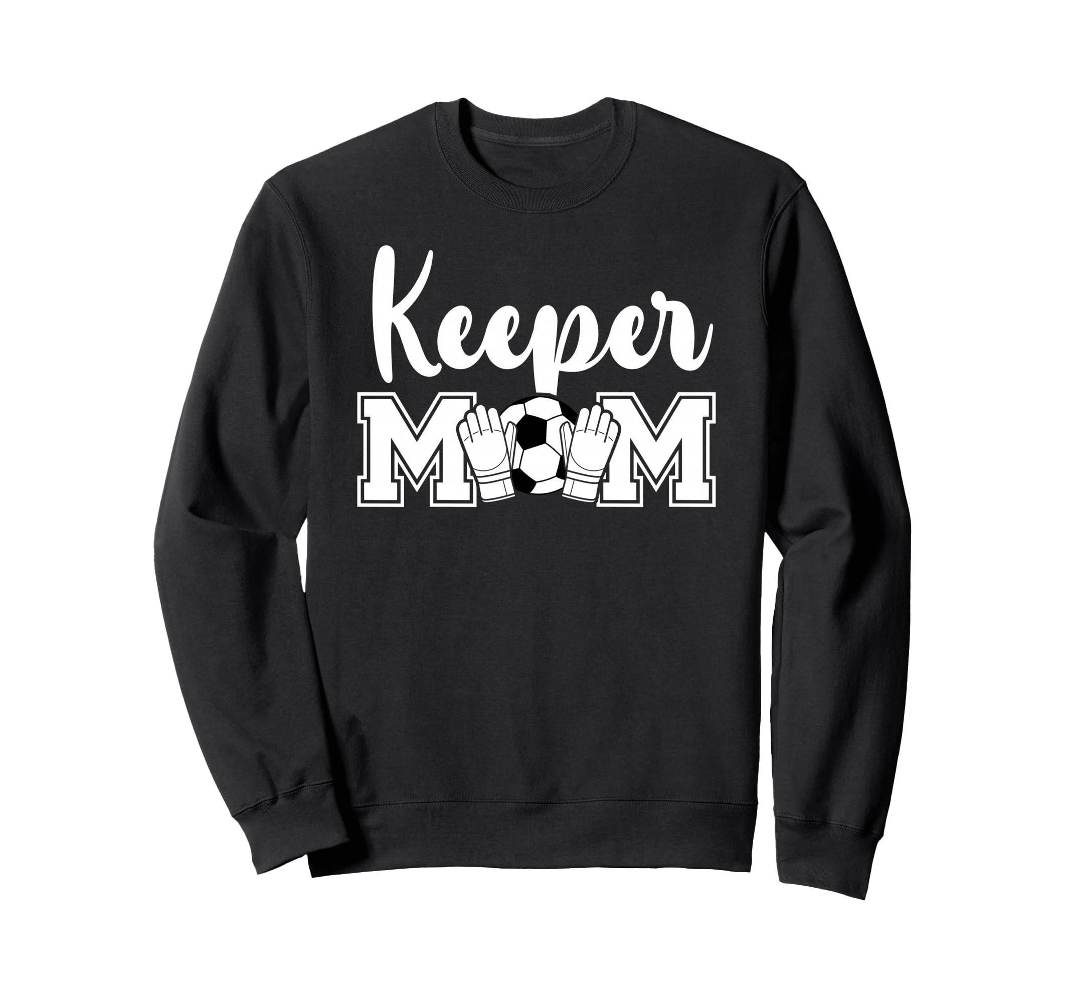 Soccer Keeper Mom Soccer Sweatshirt - Casual Everyday Wear for Adults