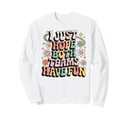 I Just Hope Both Teams Have Fun Sweatshirt - Aesthetic Graphic Men Women