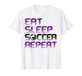 Eat Sleep Soccer Repeat Funny T-Shirt - Fun Novelty Design for Adults