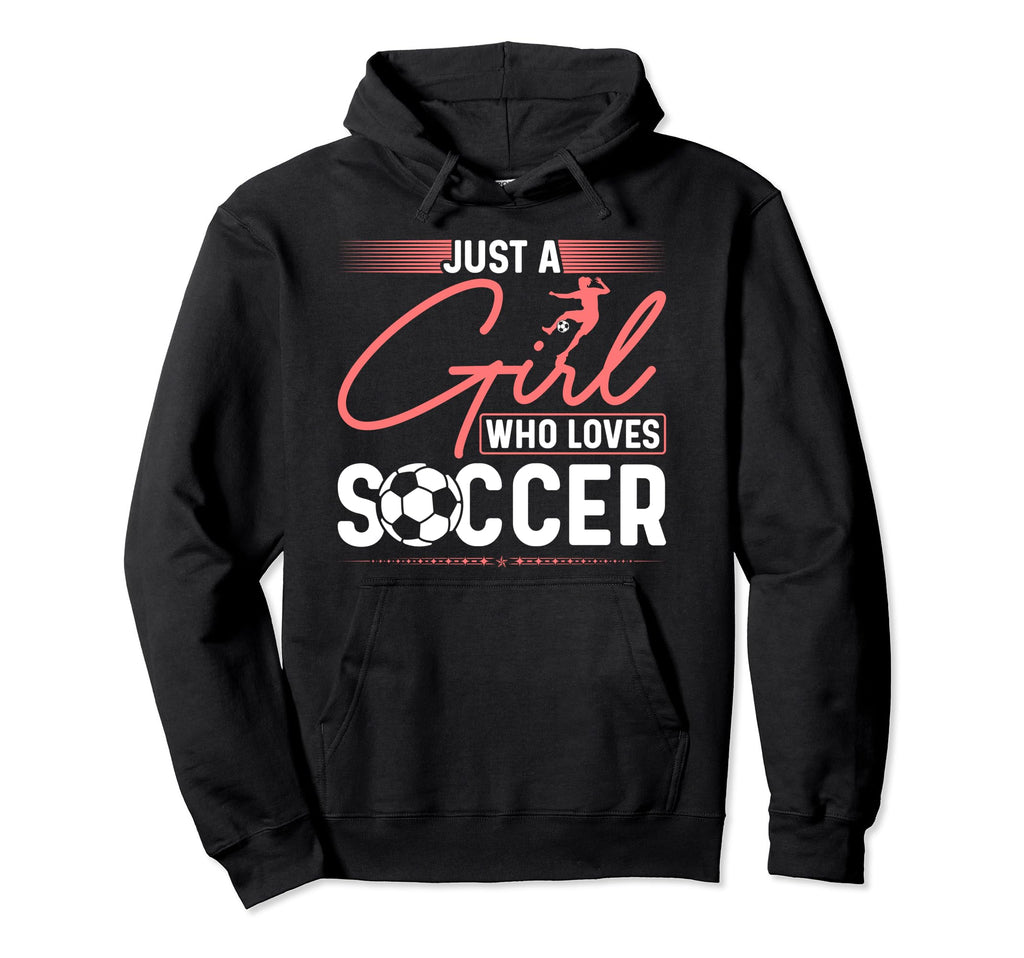 Just Who Loves Soccer Hoodie - Aesthetic Graphic for Adults
