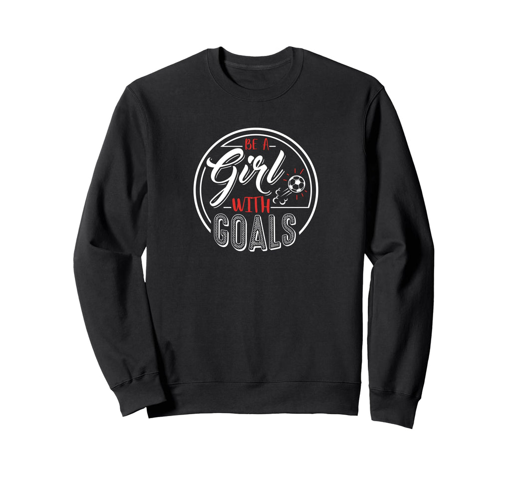 Soccer Be Goals Funny Football Sweatshirt - Streetwear Style Men Women