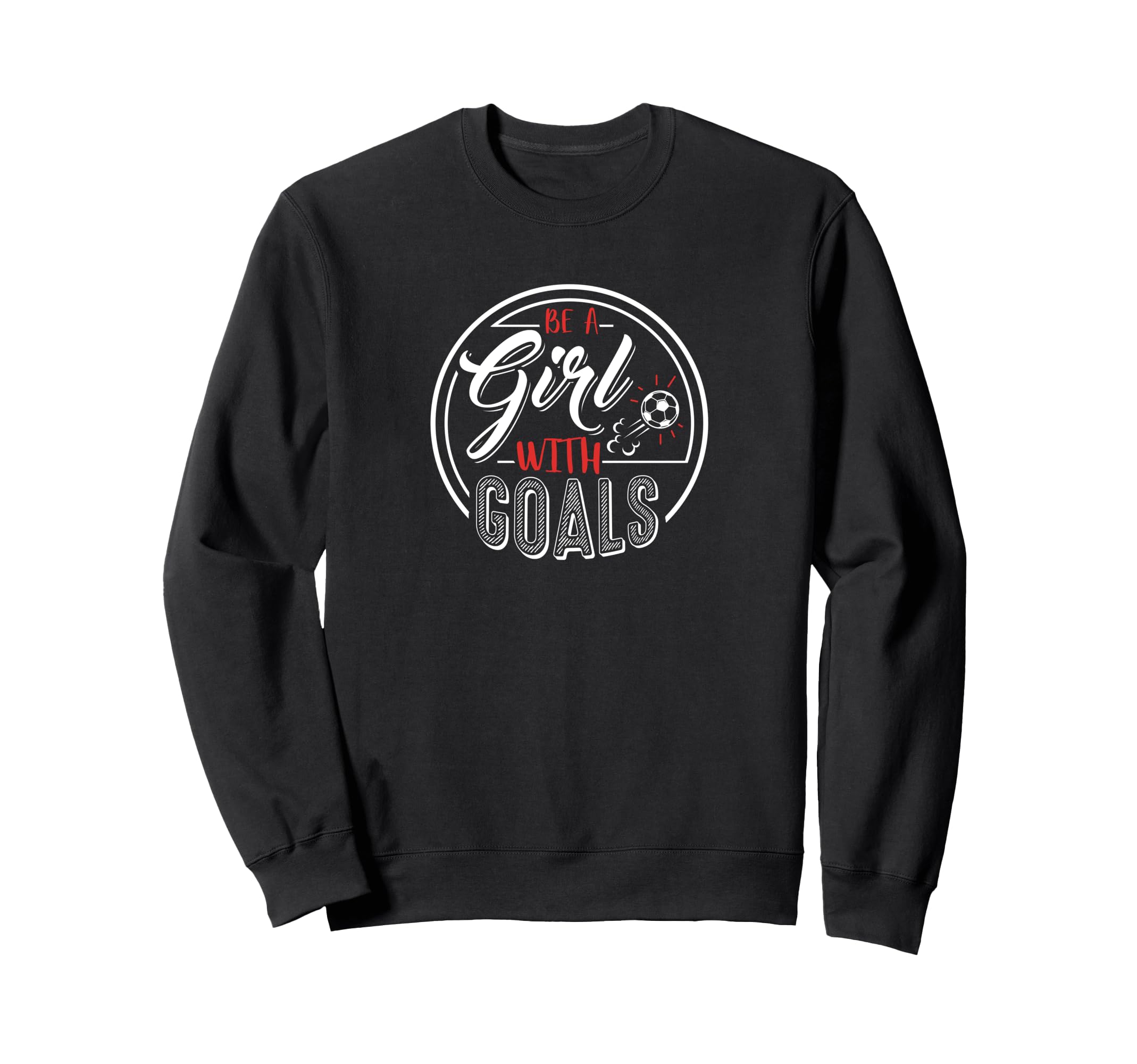 Soccer Be Goals Funny Football Sweatshirt - Streetwear Style Men Women