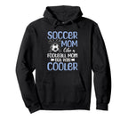 Soccer Mom Mommy Hoodie - Streetwear Style Unisex