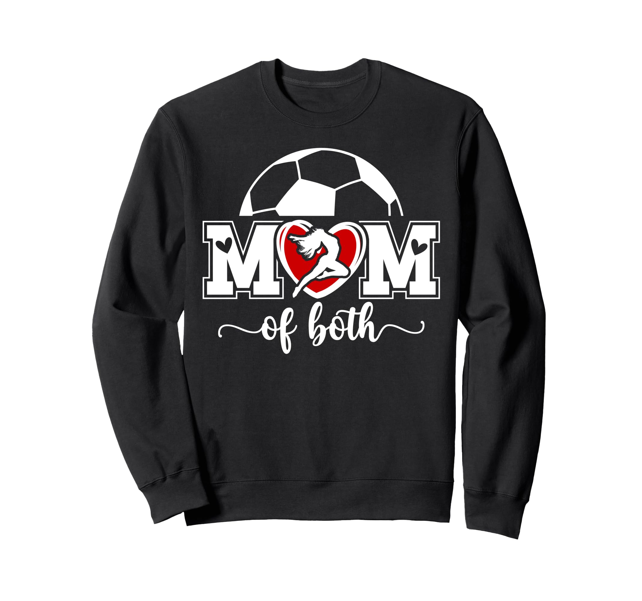 Mom Both Proud Soccer And Dance Mom Sweatshirt - Trendy Graphic Men Women