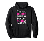 This Is My Soccer Mom Voice Mom Hoodie - Casual Everyday Wear for Adults