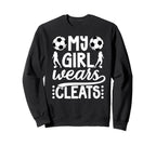 My Wears Cleats Soccer Mom Soccer Sweatshirt - Minimalist Print for Adults