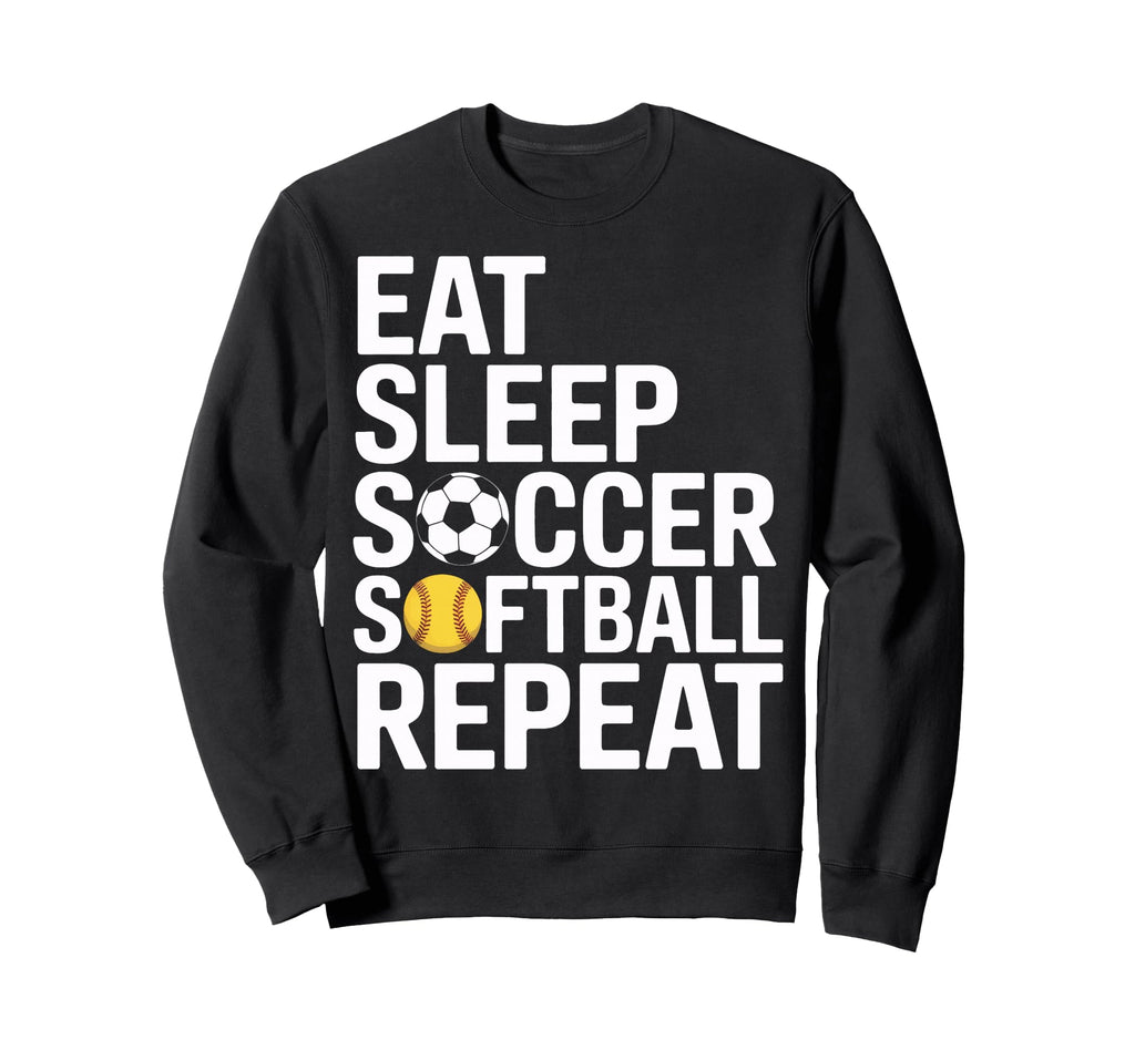 Eat Sleep Soccer Repeat Softball Sweatshirt - Aesthetic Graphic Unisex