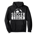 Soccer Coach Appreciation Soccer Coaching Hoodie - Novelty Apparel Unisex