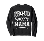 Proud Soccer Mama Funny Loudly Sweatshirt - Novelty Apparel for Adults