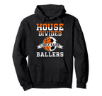 House Divided I Only Raise Ballers Hoodie - Fun Novelty Design for Adults
