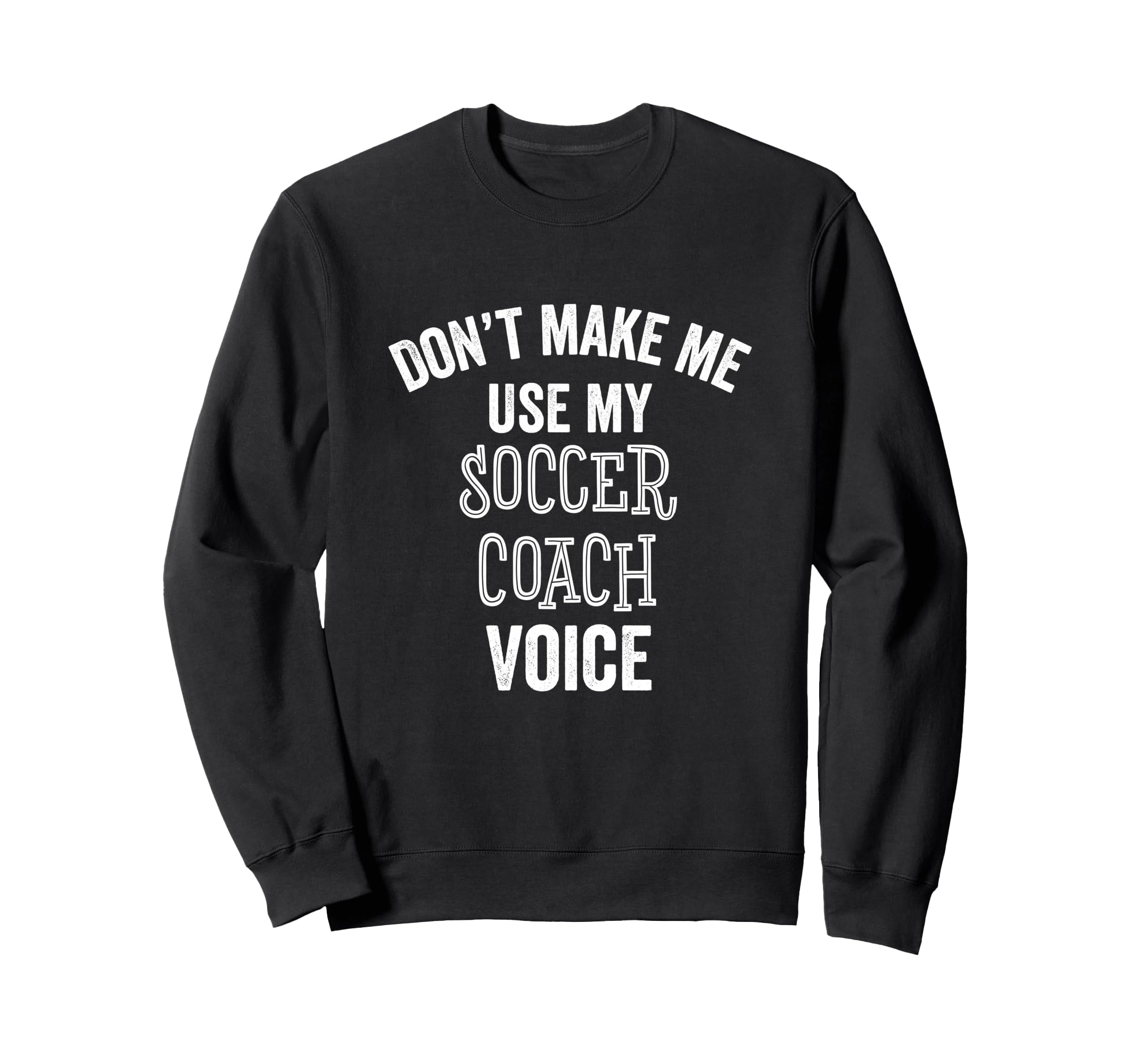 Funny Soccer Coach Voice Gift Sweatshirt - Custom Art Print Men Women