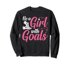 Soccer Be Goals Sweatshirt - Trendy Graphic Unisex