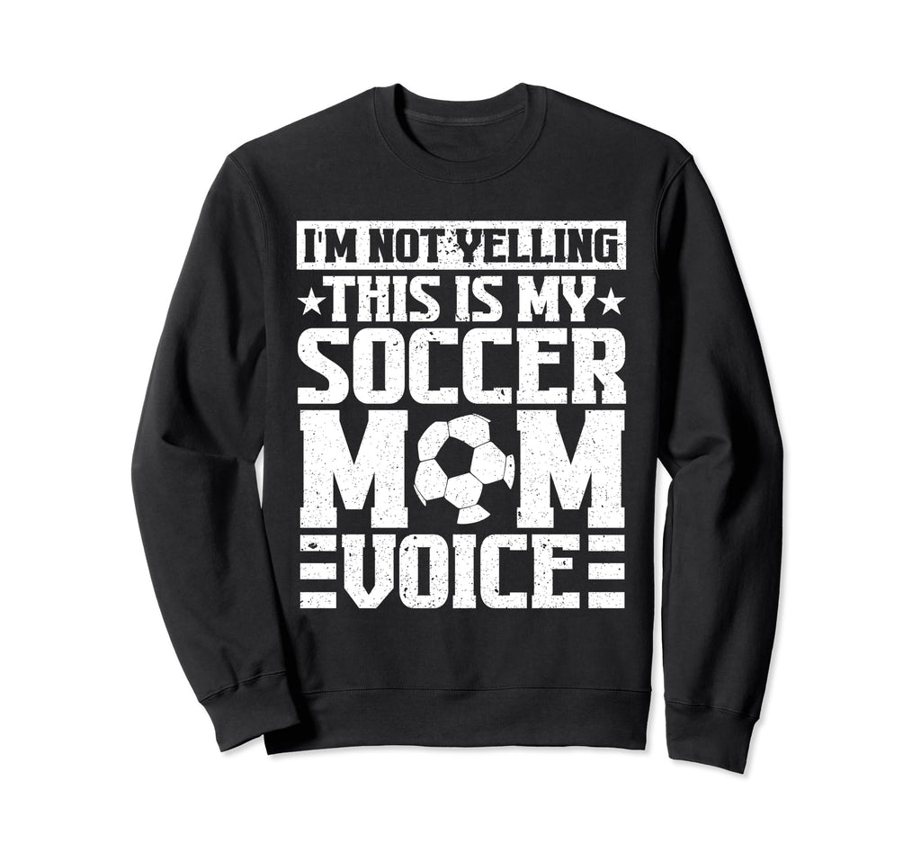 This Is My Soccer Mom Voice Sweatshirt - Custom Art Print for Adults