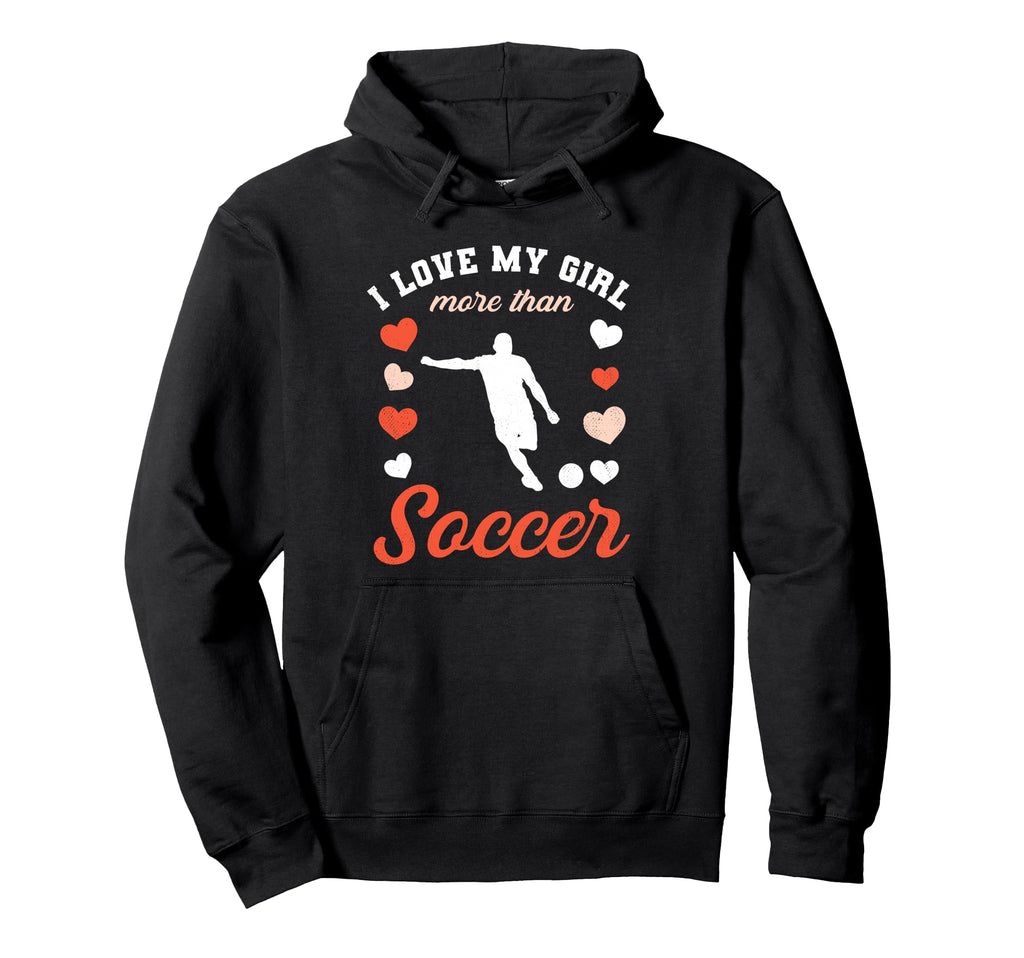 Love My Valentines Day Soccer Boyfriend Hoodie - Novelty Apparel Unisex
