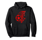 I Know I Play Like Try To Keep Up Hoodie - Unique Graphic Men Women
