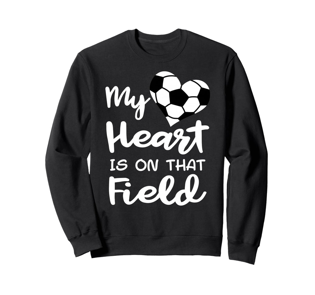 My Heart Is That Field Funny Sweatshirt - Casual Everyday Wear for Adults