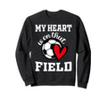 My Heart Is That Field Soccer Sweatshirt - Aesthetic Graphic Unisex