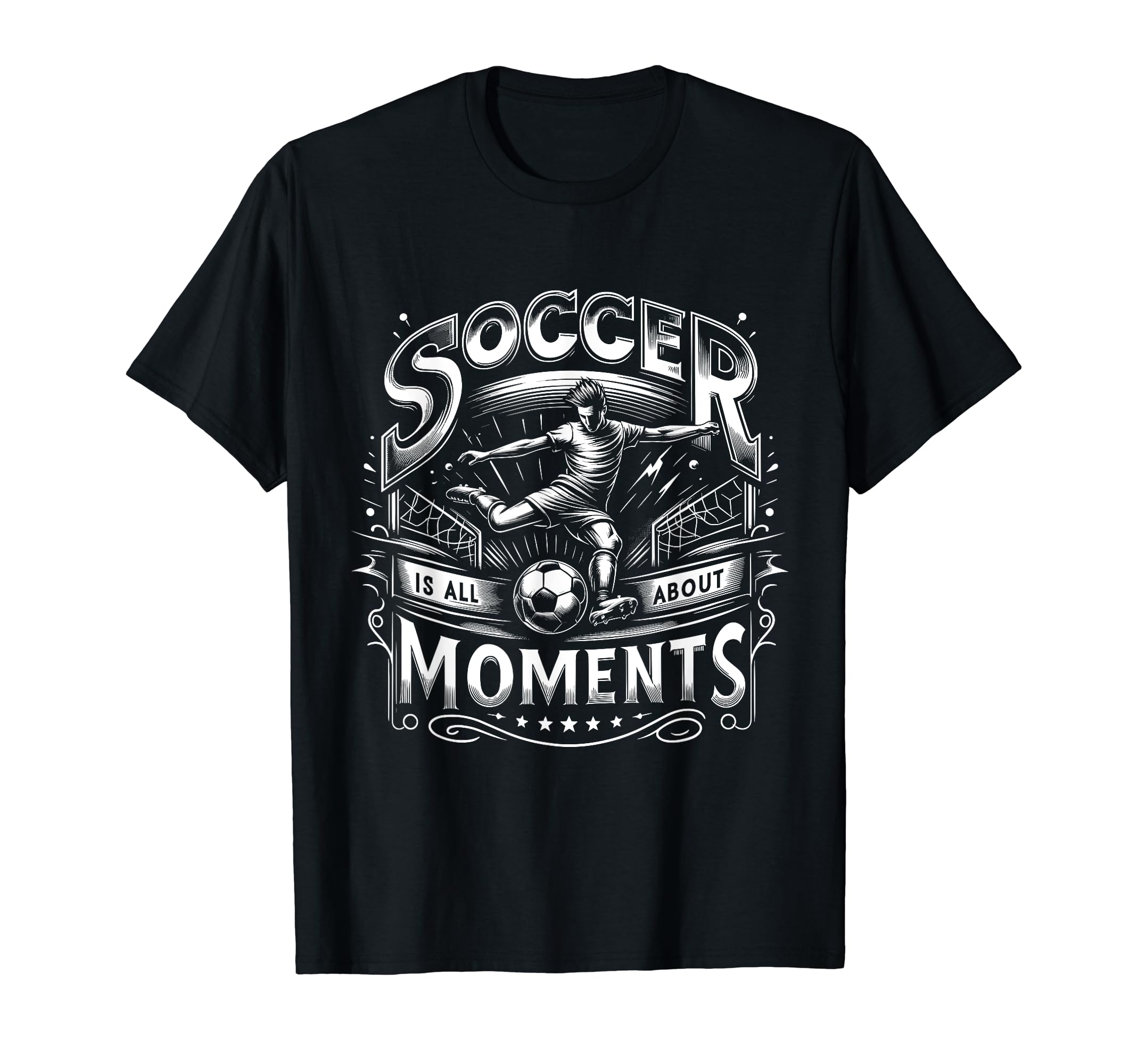 Soccer Is All About Moments Soccer Goal T-Shirt - Graphic Print for Adults
